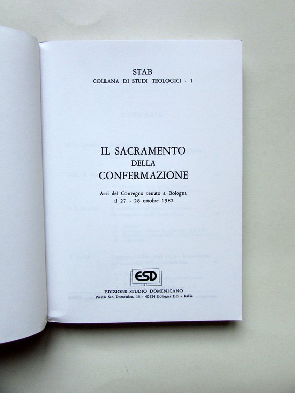 Il Sacramento della Confermazione Atti del Convegno Bologna 1982 ESD