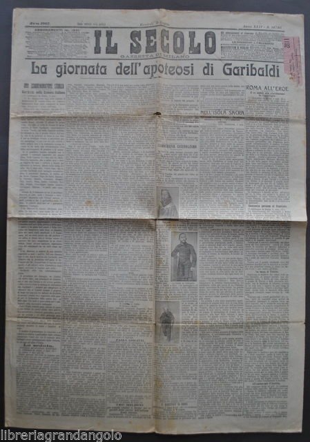 Il Secolo Milano Centenario Garibaldi Garibaldina Apoteosi Manifestazioni 1907
