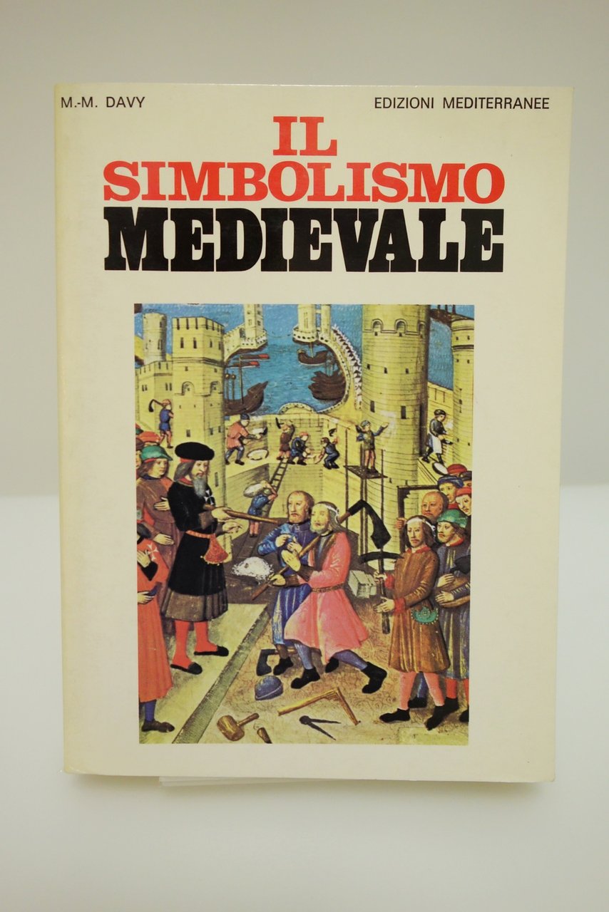 IL SIMBOLISMO MEDIEVALE DAVY EDIZIONI MEDITERRANEE 1988