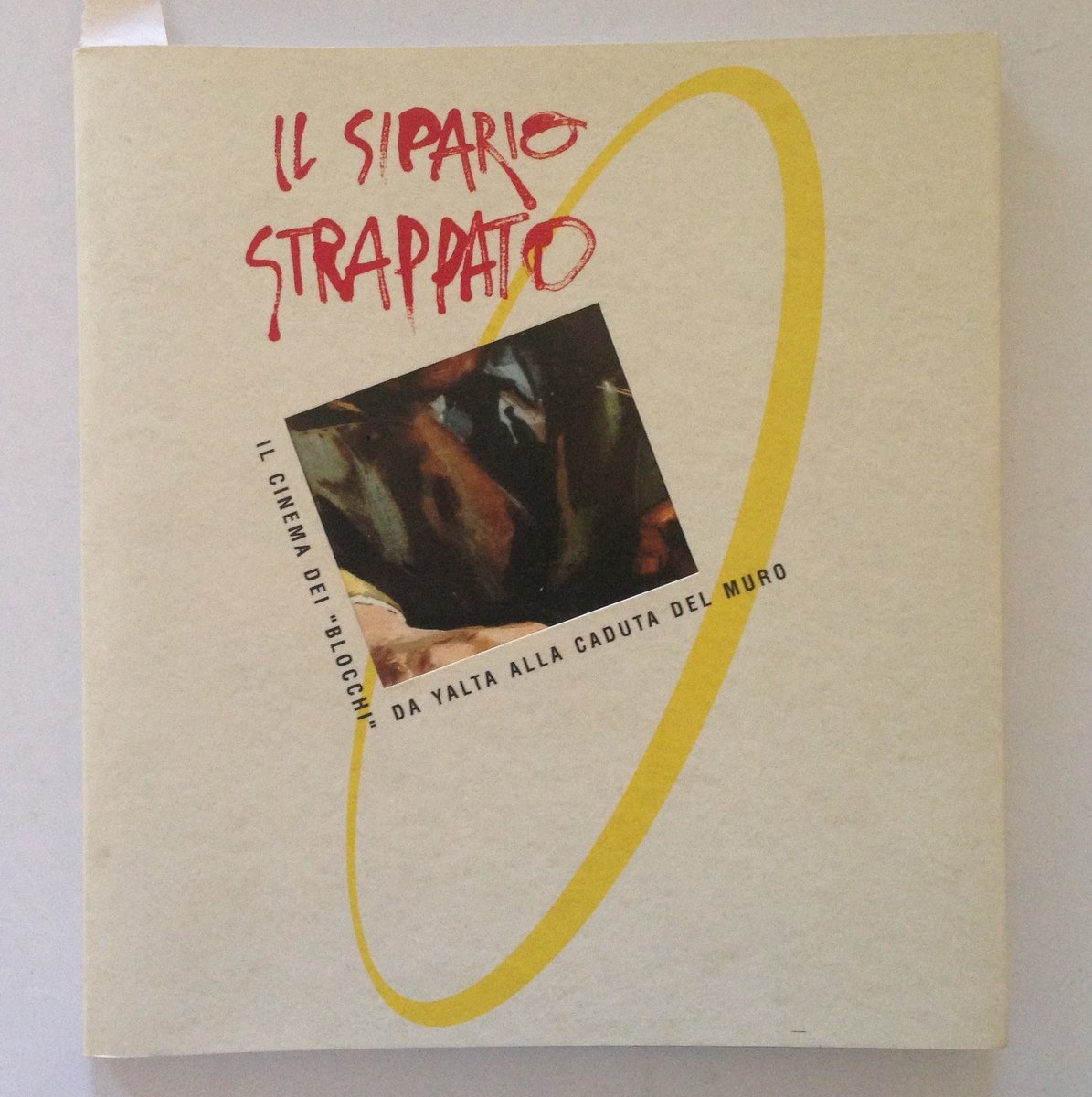Il Sipario Strappato Il Cinema dei Blocchi da Yalta alla … | Immagine principale