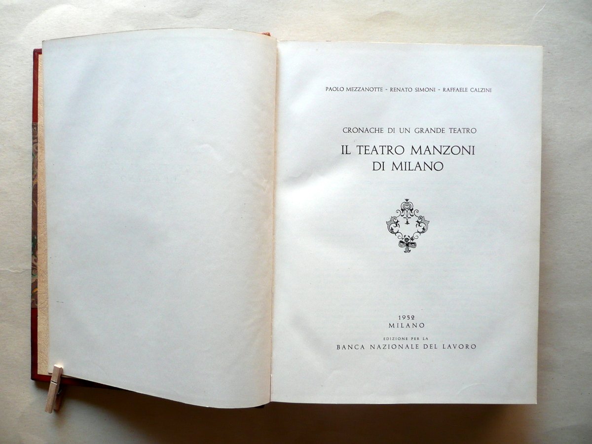 Il Teatro Manzoni di Milano Cronache P. Mezzanotte R. Simoni …