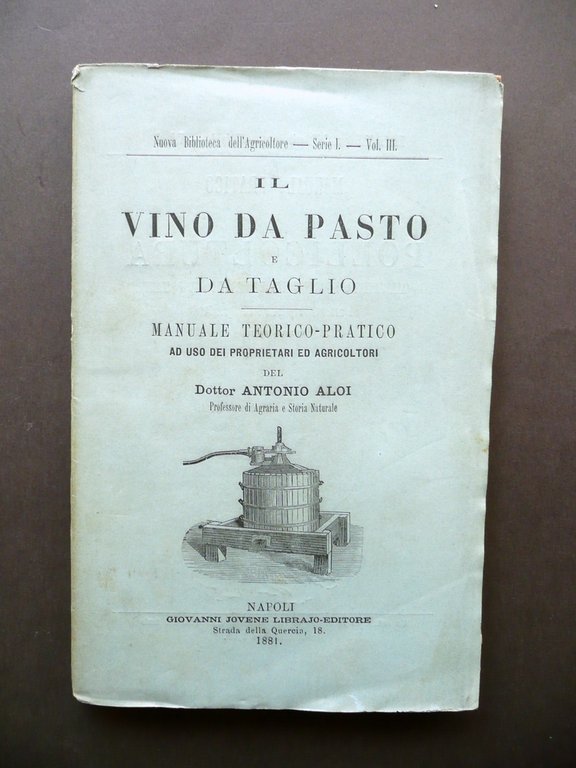Il Vino da Pasto e da Taglio Manuale Teorico Pratico … | Immagine Gallery 1