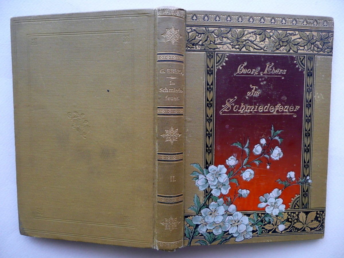 Im Schmiedefeuer Roman Georg Ebers Zweiter Band 1895 Prima Edizione …
