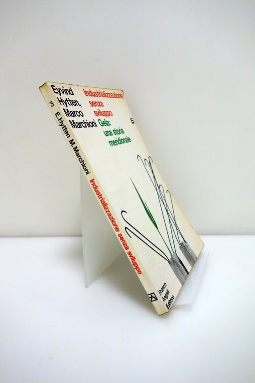 Industrializzazione Senza Sviluppo Gela Hytten Marchioni Franco Angeli 1970 Raro | Immagine Gallery 2