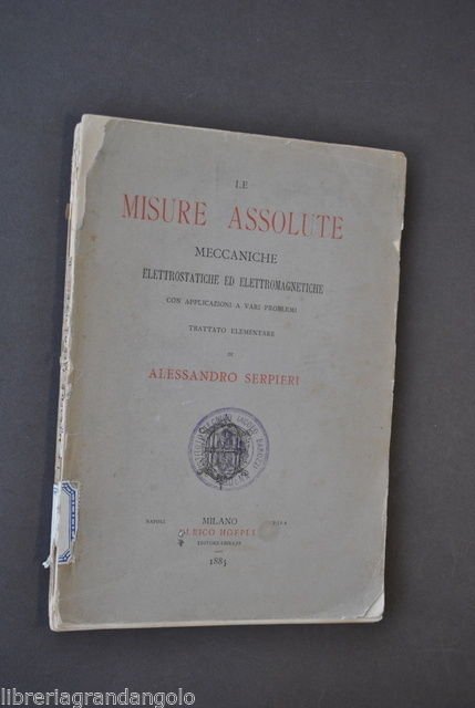 Ingegneria Meccanica Serpieri Misure Elettrostatica Elettromagnetica 1885