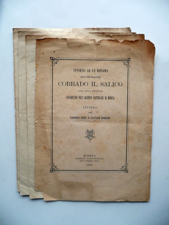 Intorno ad un Diploma di Corrado il Salico Anno 1038 Gaetano Ferrari Modena 1880