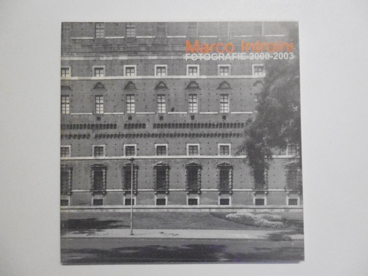 Introini Marco Fotografie 2000-2003 Casa Editrice Vicolo del Pavone 2003