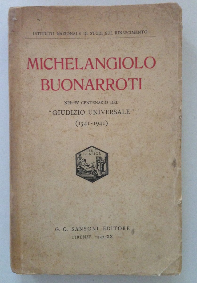 ISTITUTO NAZIONALE STUDI SUL RINASCIMENTO MICHELANGIOLO BUONARROTI SANSONI 1942