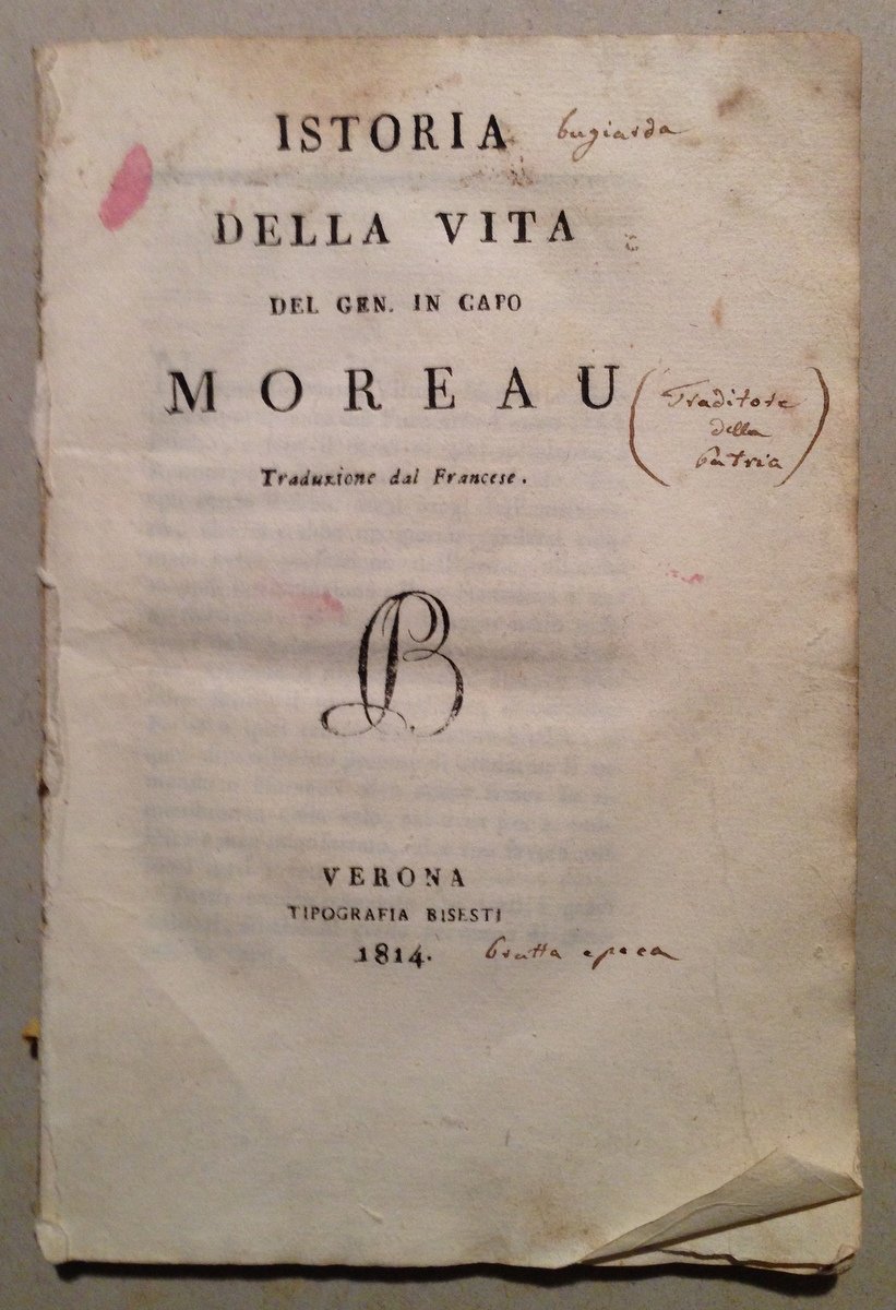 Istoria Della Vita del Gen. in Capo Moreau Napoleonica Tip. …