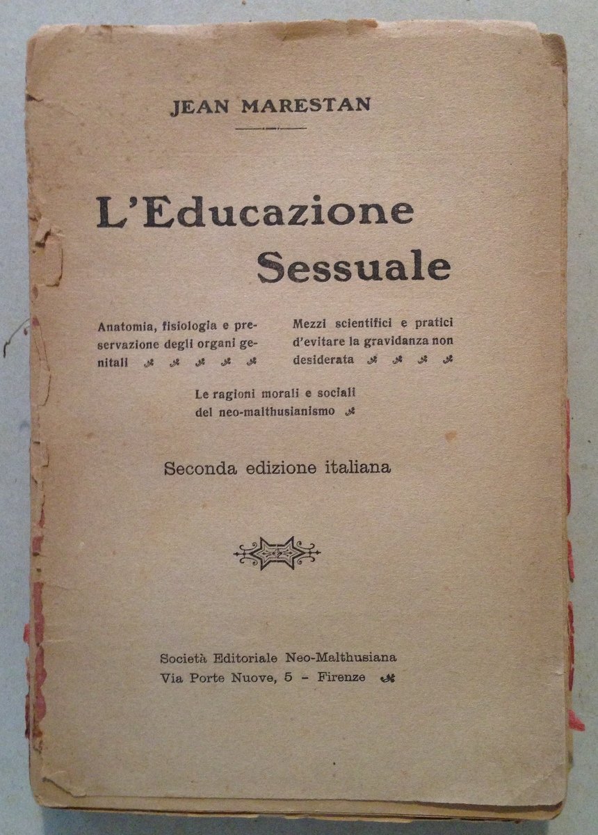 J. Marestan L'Educazione Sessuale Societ‡ Editoriale Neo Malthusiana Firenze s.d