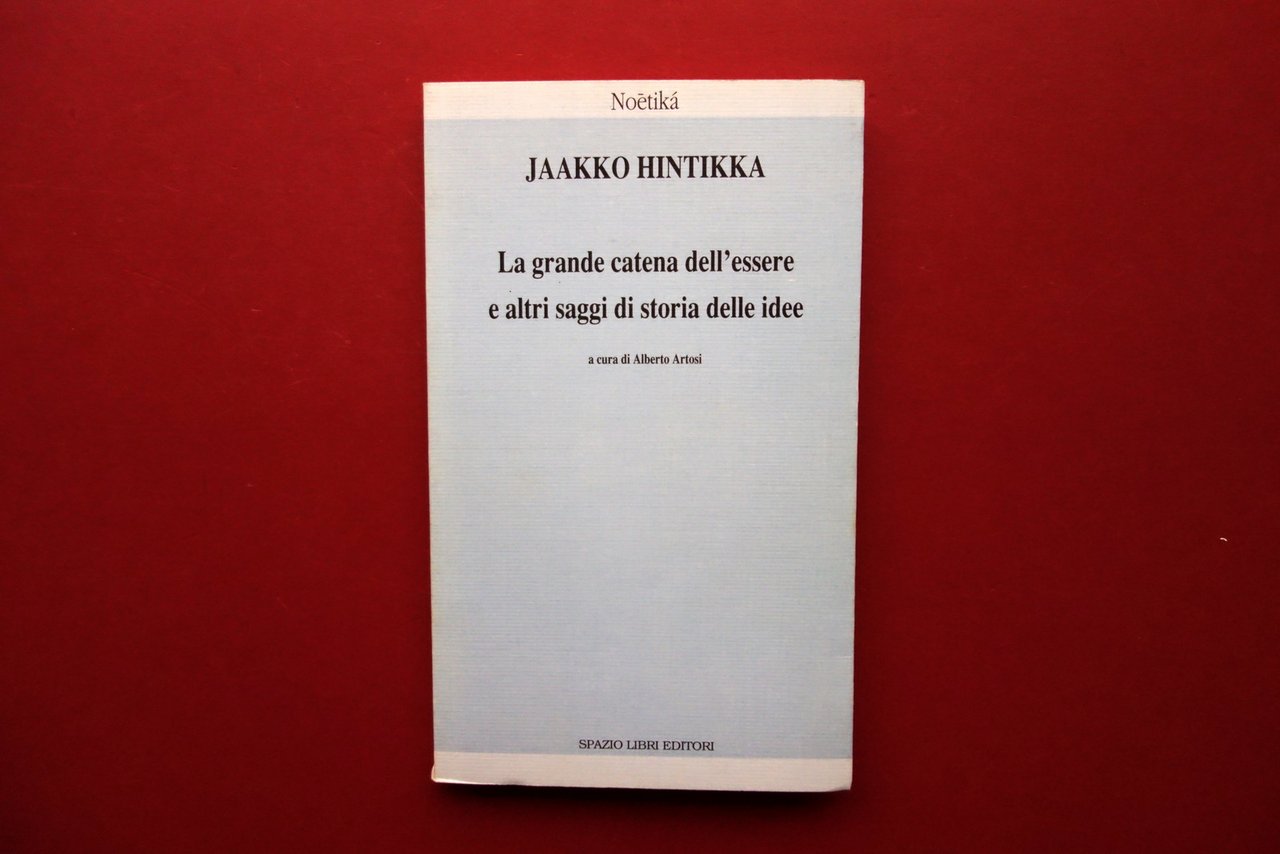 Jaako Hintikka La Grande Catena dell'Essere e Altri Saggi Spazio …