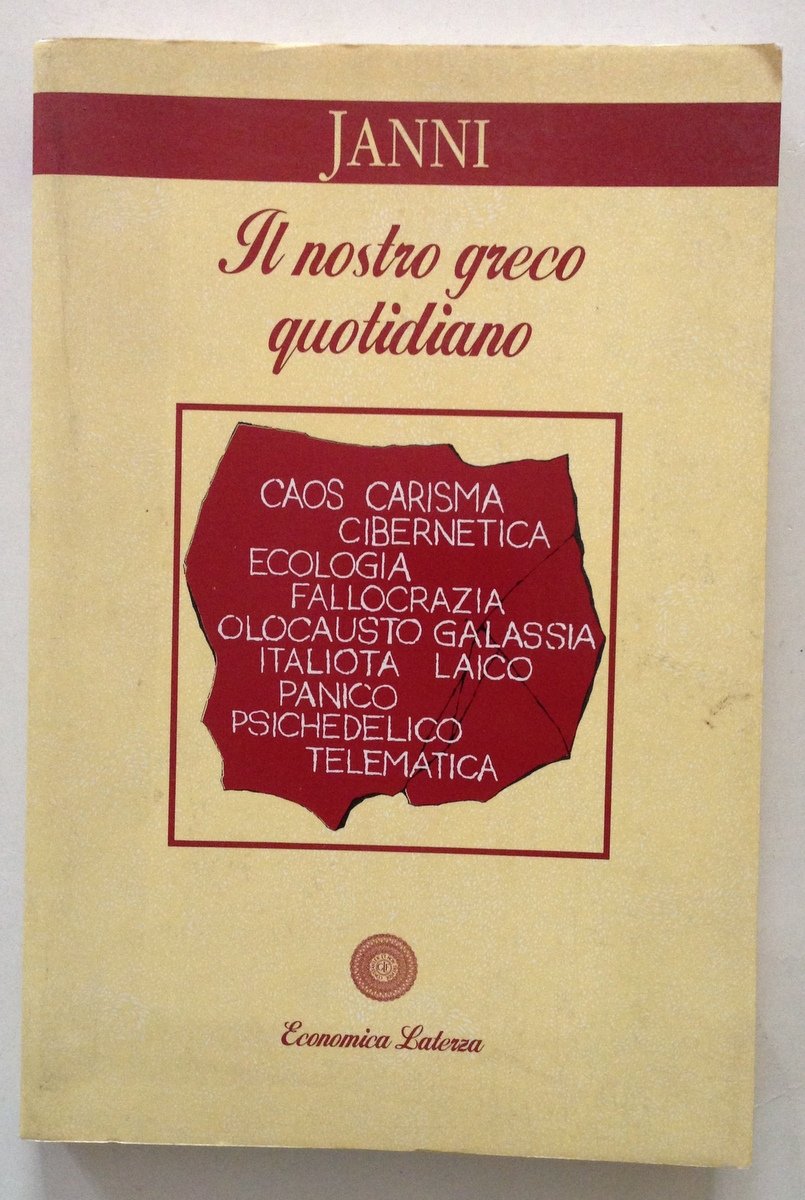 Janni Il Nostro Greco Quotidiano Grecismi dei Mass Media Economica …