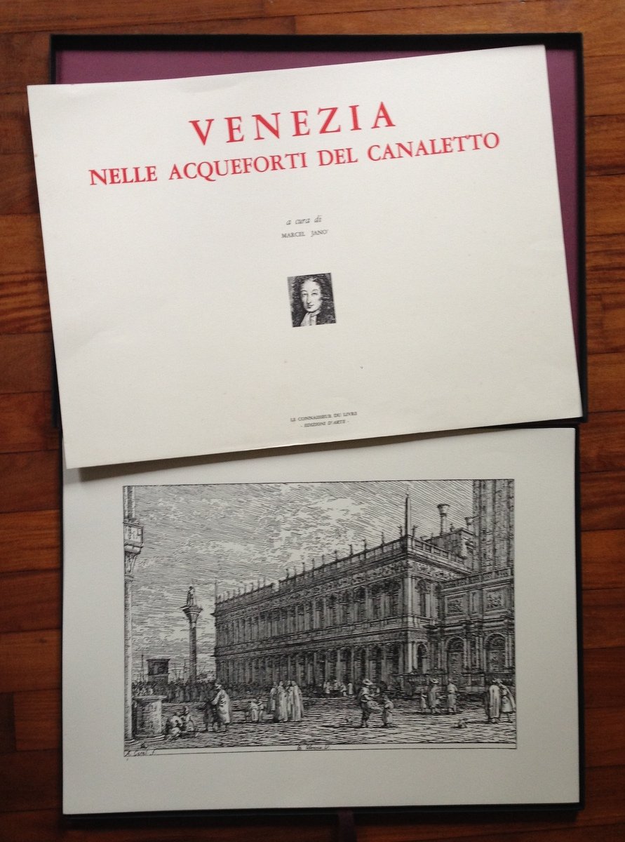 JANO MARCEL VENEZIA NELLE ACQUEFORTI DEL CANALETTO LIT. GALLEANI CHIGNOLI