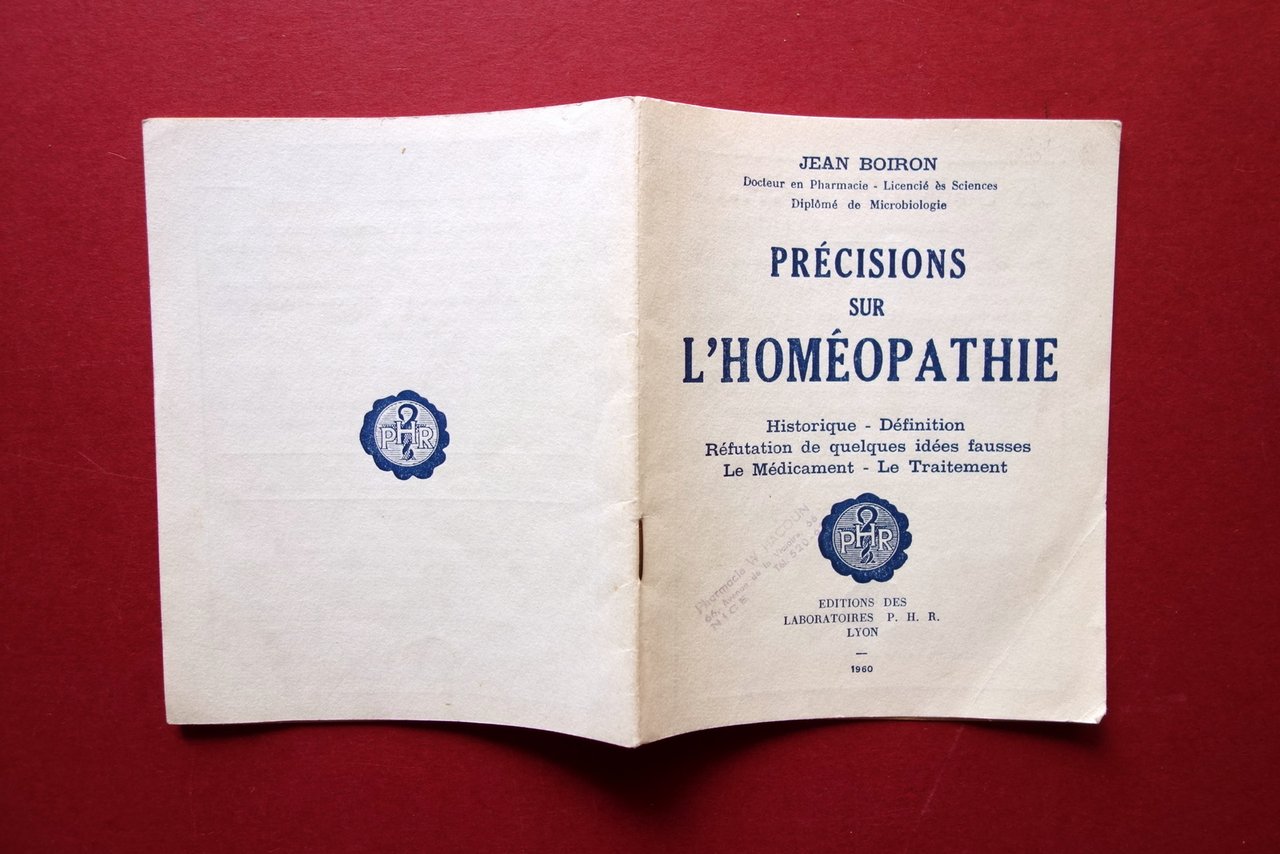 Jean Boiron PrÈcisions sur l'Homeopathie Laboratoires P.H.R. Lyon 1960 Omeopatia