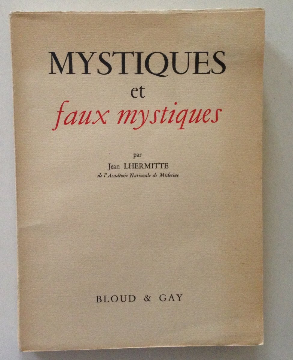 Jean Lhermitte Mystiques et Faux Mystiques Bloud Gay 1952