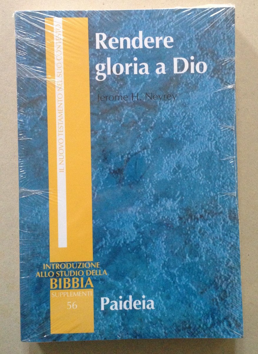 Jerome H. Neyrey Rendere Gloria a Dio Paideia Editrice Ottimo …