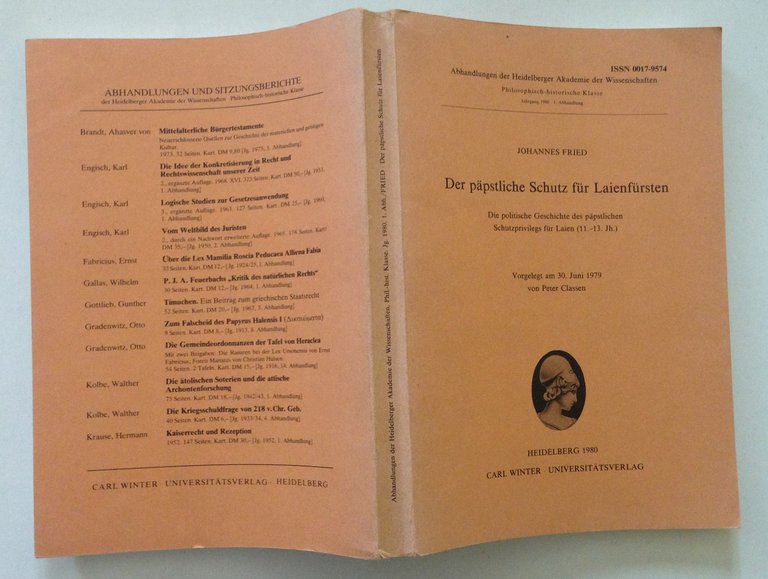 Johannes Fried Der Papstliche Schutz fur Laienfursten Heidelberg 1980