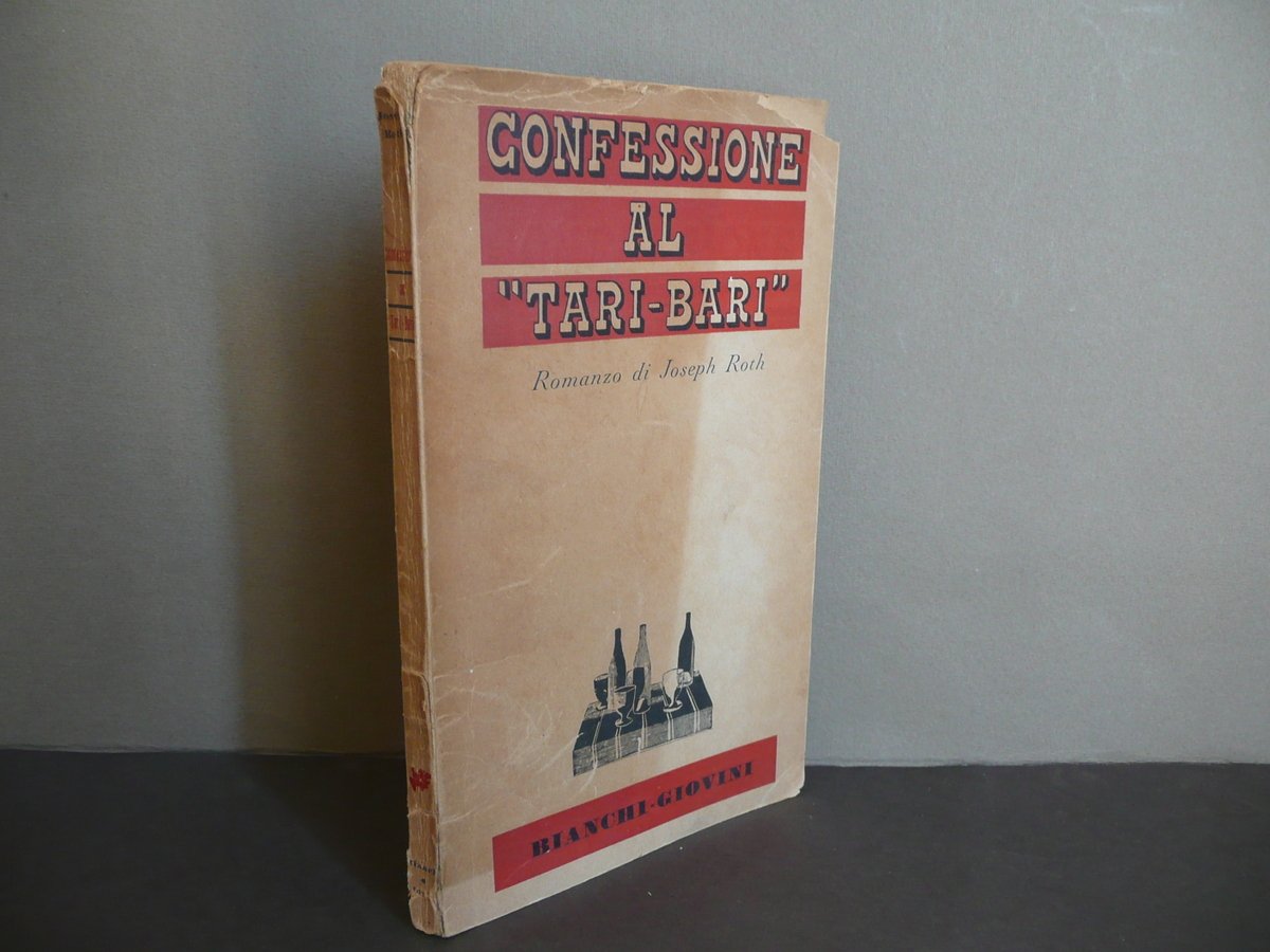 Joseph Roth Confessione al Tari Bari Bianchi Giovini 1946 Prima …