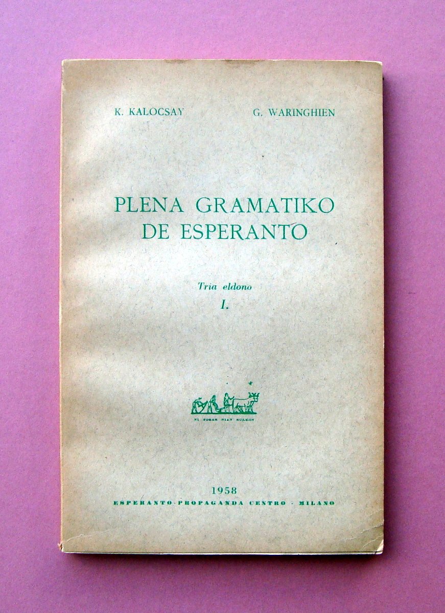 Kalocsay Waringhien Plena Gramatiko de Esperanto Milano 1958