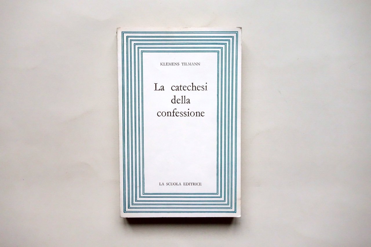 Klemens Tilmann La Catechesi della Confessione La Scuola Brescia 1963