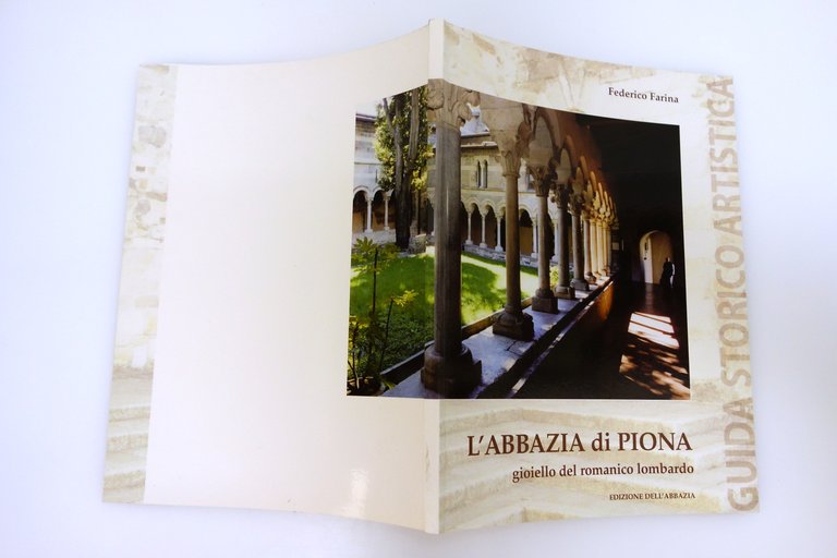 L'ABBAZIA DI PIONA GIOIELLO DEL ROMANICO LOMBARDO FARINA 2001