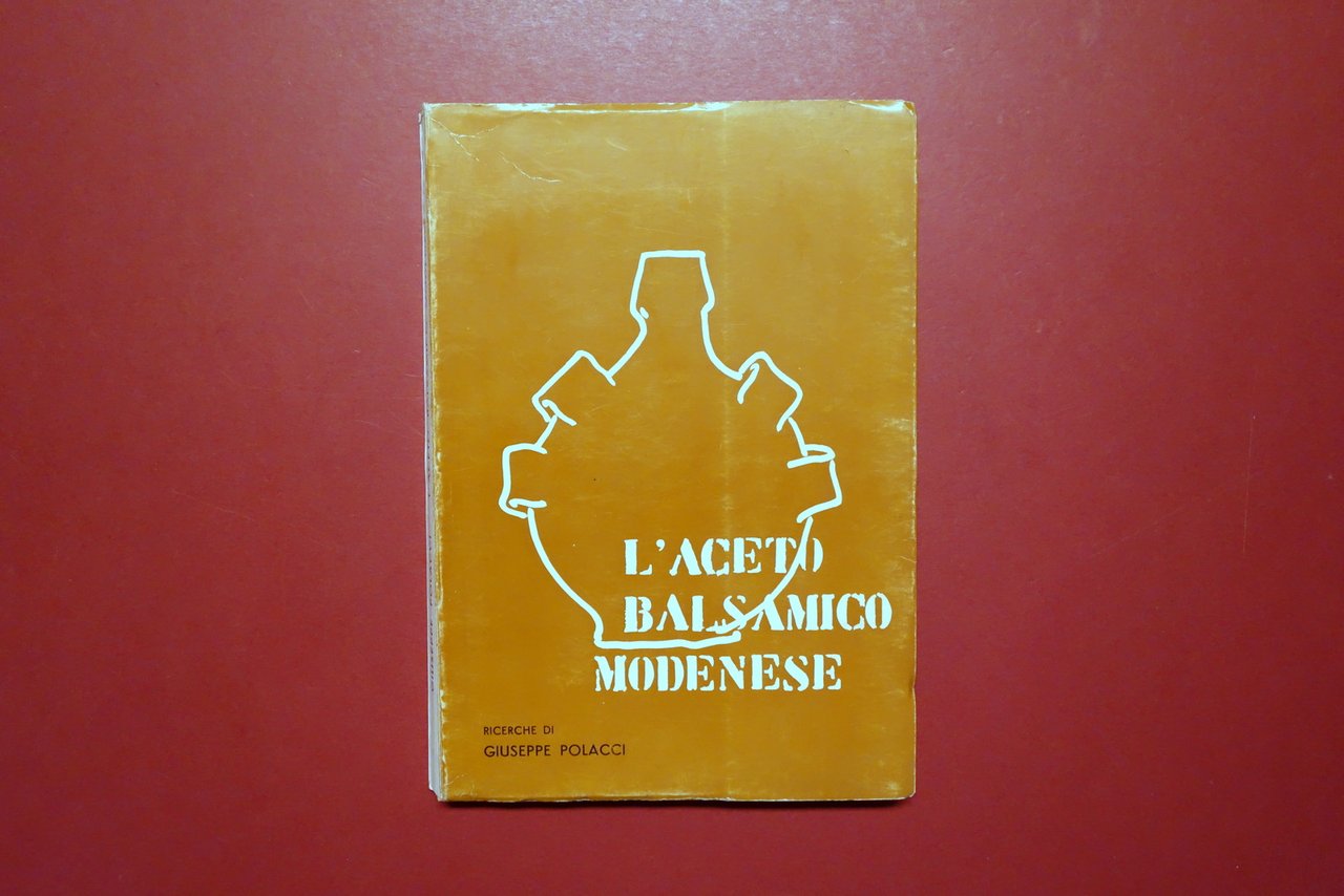 L'Aceto Balsamico Modenese Ricerche di G. Polacci Spilamberto Modena 1970 …