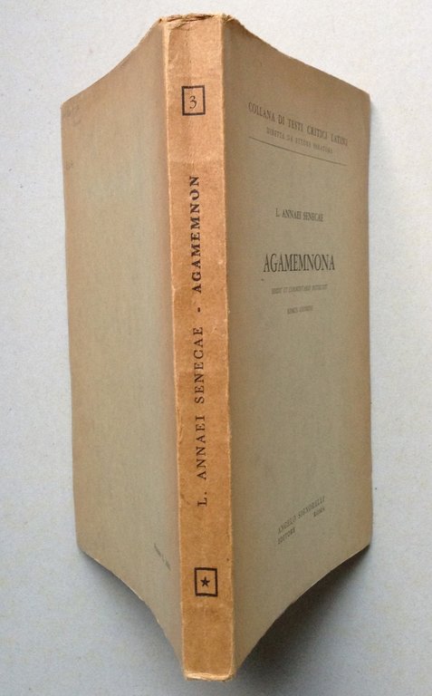 L Annaei Senecae Agamemnona Remus Giomini Angelo Signorelli Ed Roma …