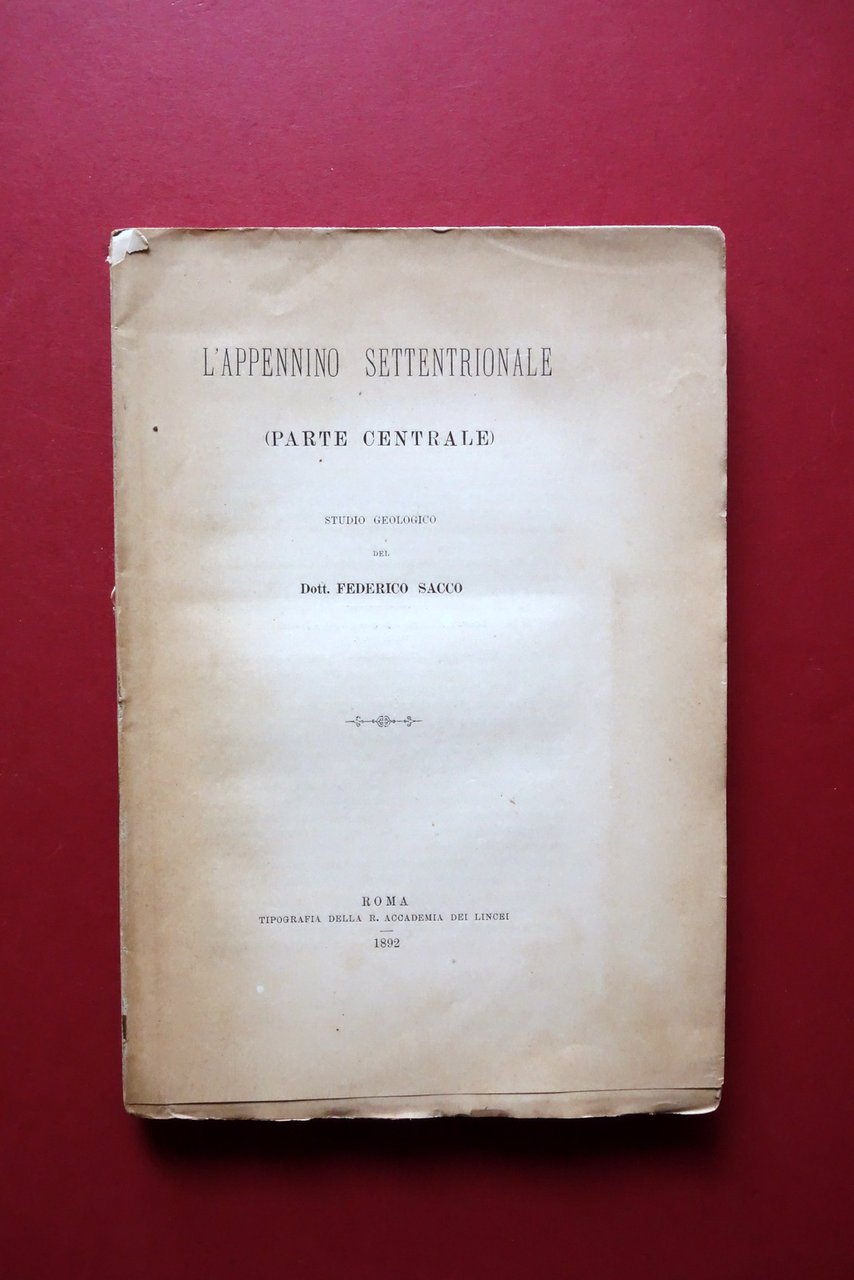 L'Appennino Settentrionale Parte Centrale Studio Geologico F. Sacco Lincei 1892