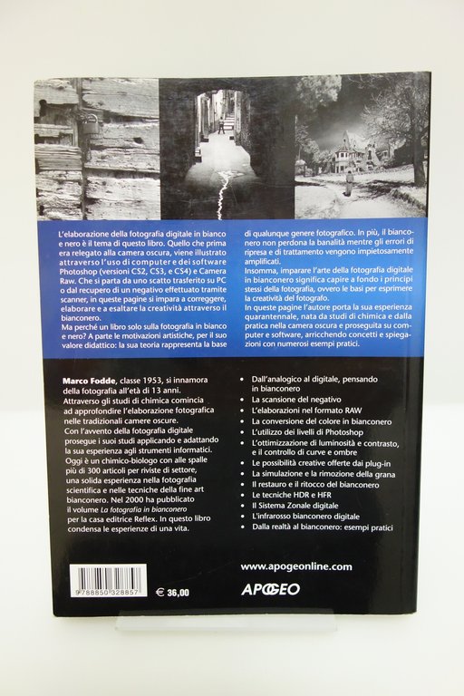 L'ARTE DELLA FOTOGRAFIA DIGITALE IN BIANCONERO MARCO FODDE APOGEO 2009
