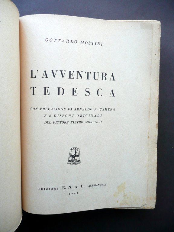 L'Avventura Tedesca Gottardo Mostini ENAL Alessandria 1948 P. Morando Originale