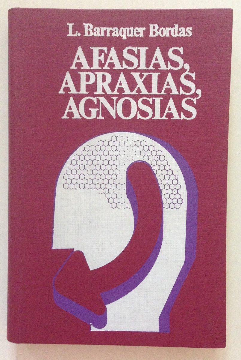 L. Barraquer Bordas Afasias Apraxias Agnosias Ediciones Toray Barcelona 1976 | Immagine principale