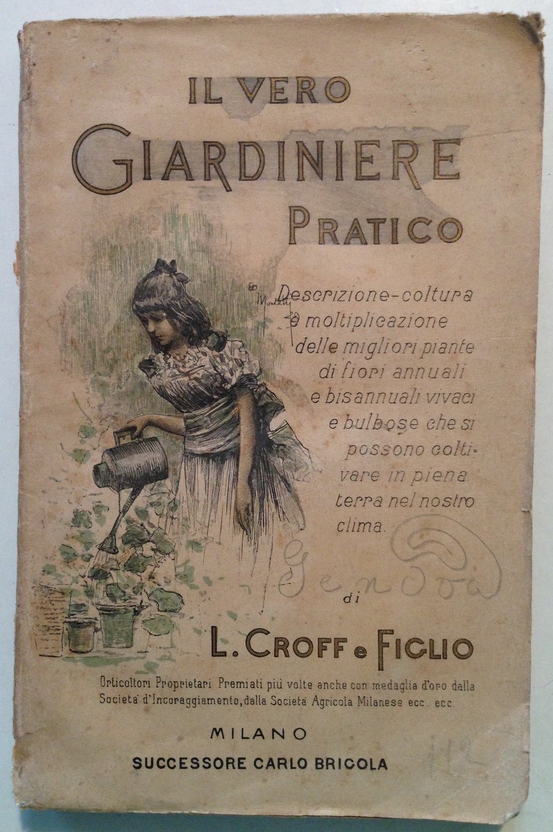 L. Croff e Figlio Il Vero Giardiniere Pratico Bricola Milano …