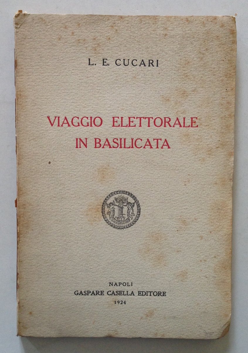 L E Cucari Viaggio Elettorale in Basilicata Casella Editore Napoli … | Immagine principale