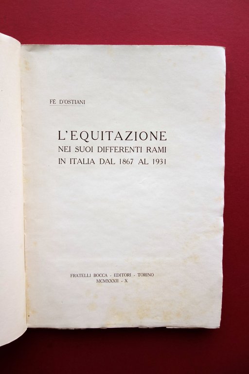 L'Equitazione in Italia Conte FË d'Ostiani Bocca Torino 1932 Cavalleria …