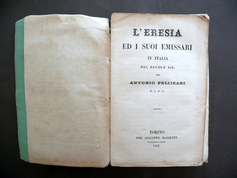 L'Eresia ed i Suoi Emissari in Italia Secolo XIX Pellicani …