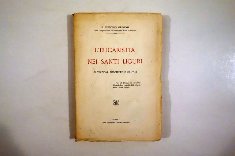 L'Eucaristia nei Santi Liguri Vittorio Gregori Tip. Emiliana Venezia 1923 | Immagine Gallery 1