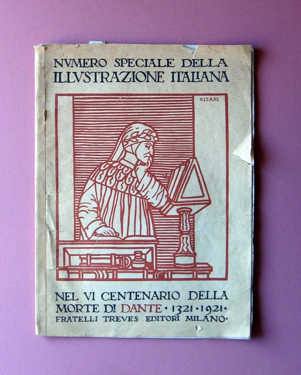 L'Illustrazione Italiana Numero Speciale 1921 VI centenario morte Dante Treves