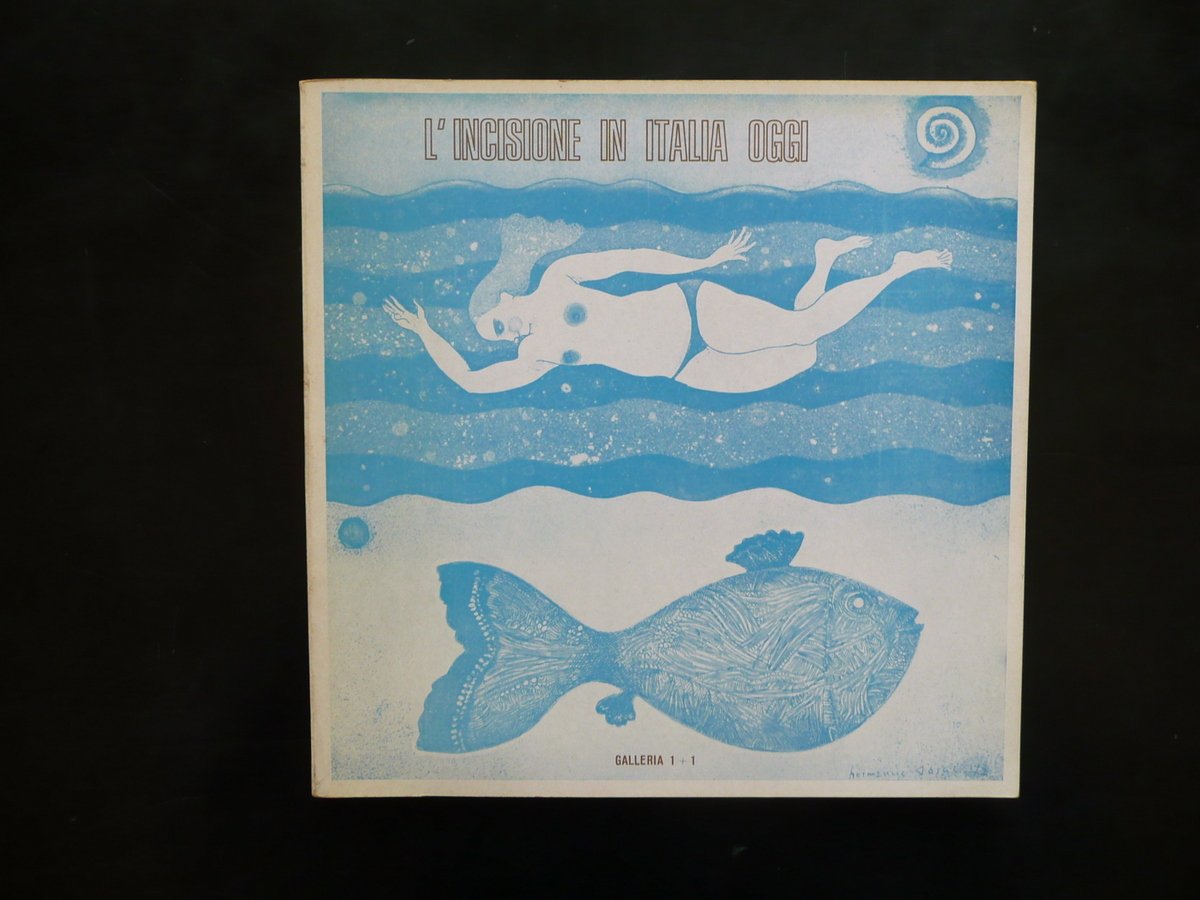 L'Incisione in Italia Oggi Galleria 1+1 Padova 1972 Catalogo Mostra …