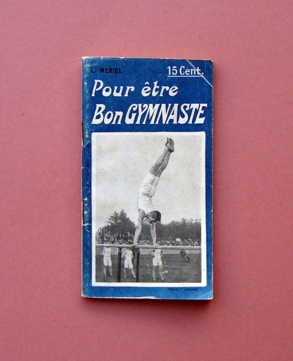 L.Meriel Pour etre Bon Gymnaste Editions Nilsson Paris