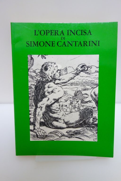 L'OPERA INCISA DI SIMONE CANTARINI BELLINI ALBERICI PESARO 1980 OTTIMO