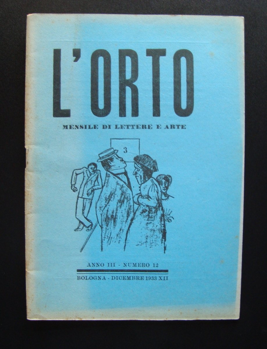 L'Orto Mensile di Lettere e Arte Dicembre 1933 Bologna Anno …
