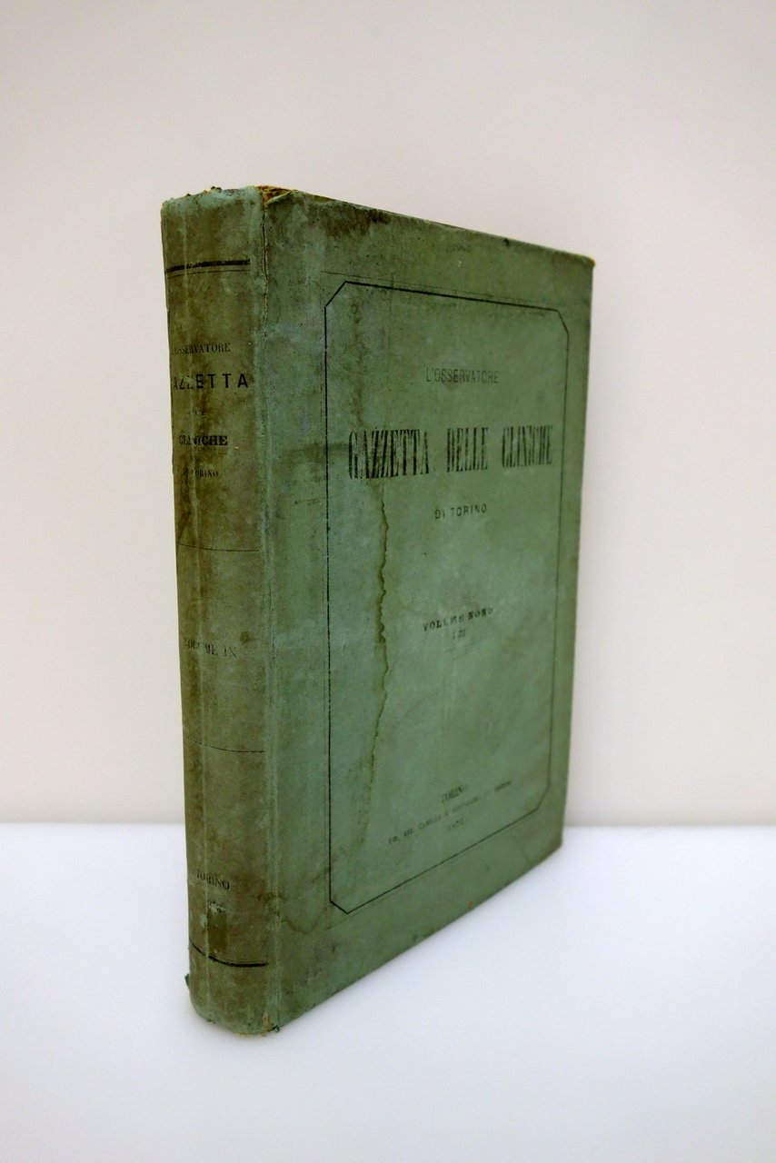 L'Osservatore Gazzetta delle Cliniche di Torino Vol. IX 52 Numeri …