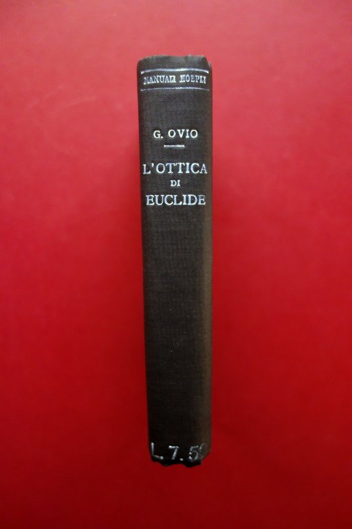 L'Ottica di Euclide G. Ovio Hoepli Milano 1918 1° Edizione