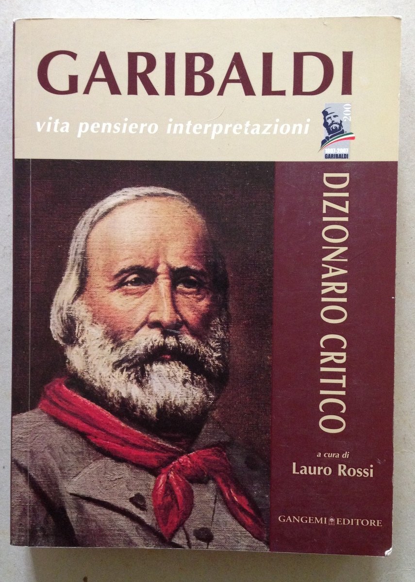 L. Rossi Garibaldi Vita Pensiero Interpretazioni Dizionario Critico Gangemi 2008