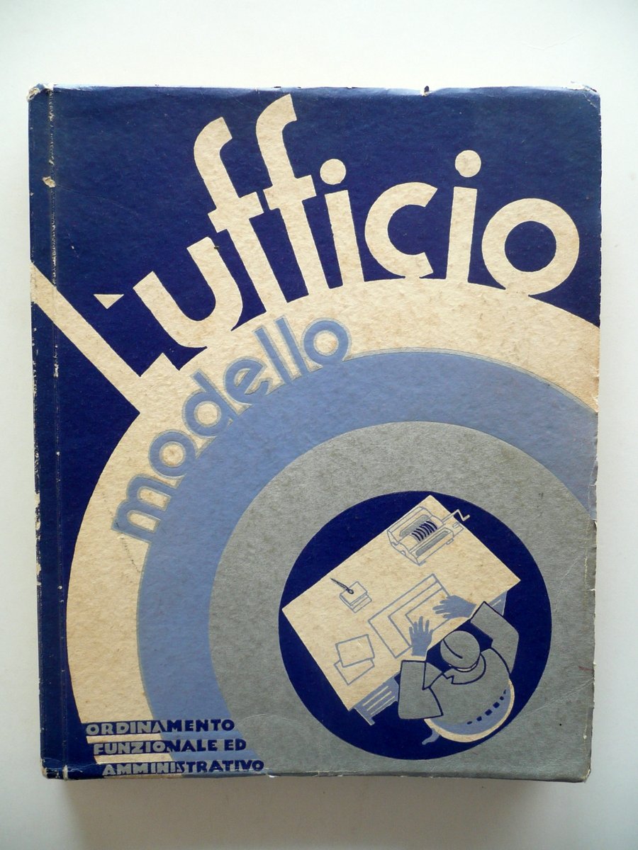 L'Ufficio Modello Ordinamento Funzionale Amministrativo Fiera del Levante 1937