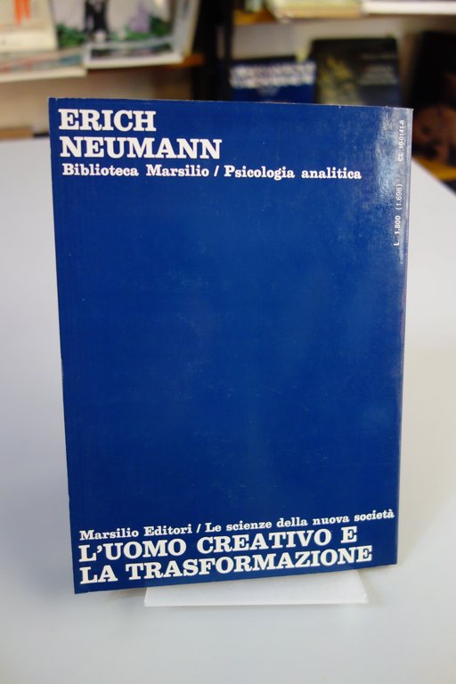 L'UOMO CREATIVO E LA TRASFORMAZIONE NEUMANN MARSILIO 1975 | Immagine Gallery 2