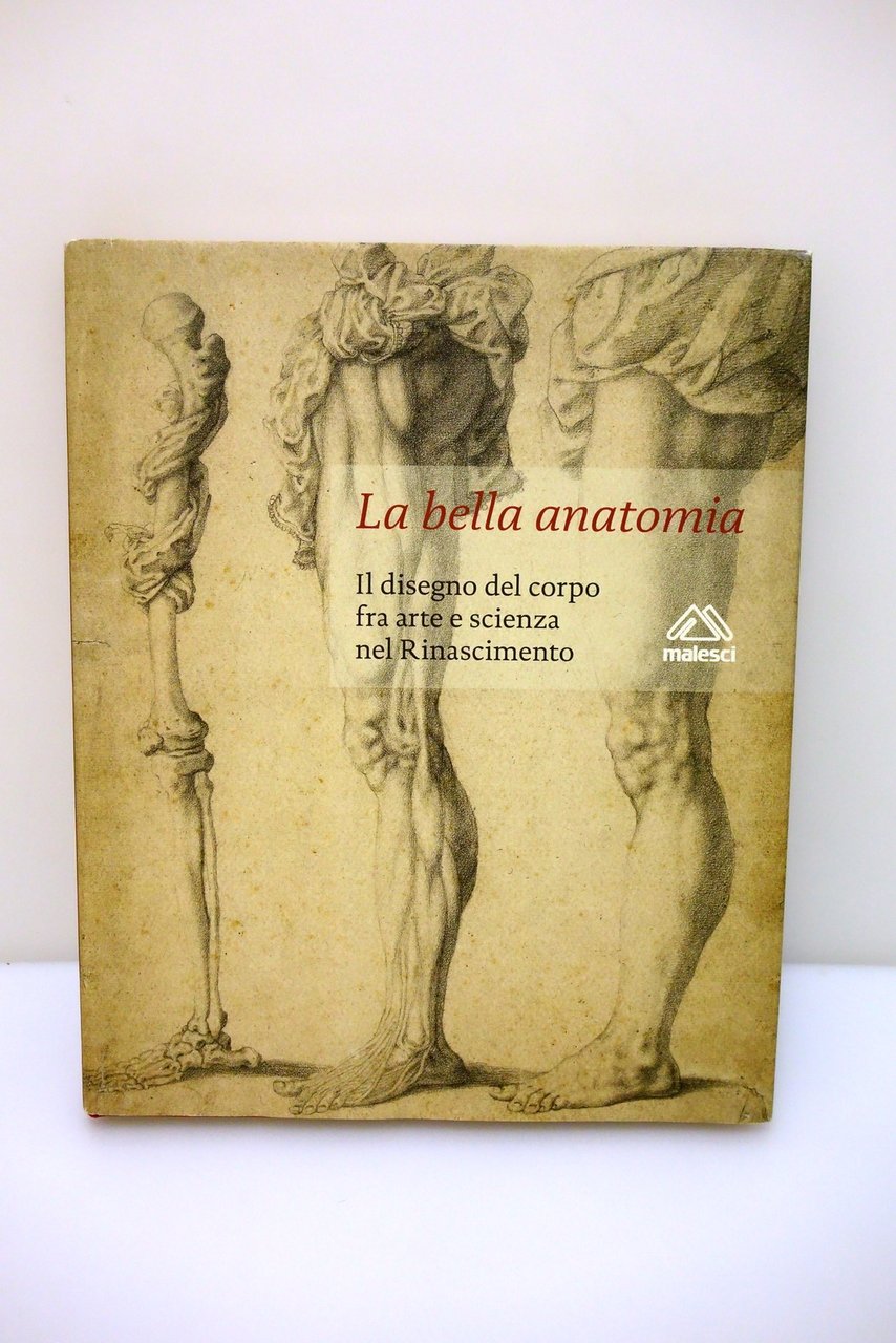 La Bella Anatomia il Disegno del Corpo fra Arte e …