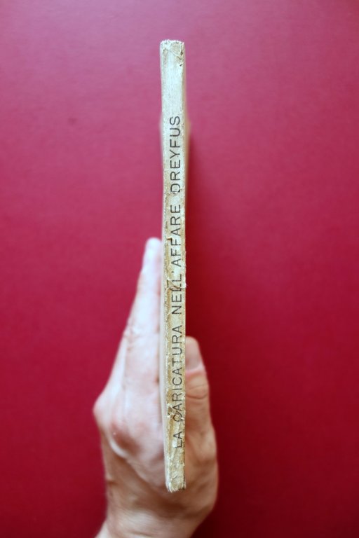 La Caricatura nell'Affare Dreyfus Tipografia Verri Milano 1899 Molto Raro
