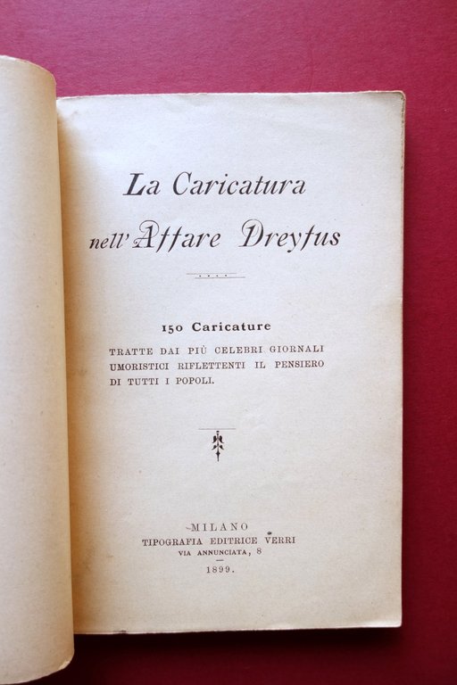 La Caricatura nell'Affare Dreyfus Tipografia Verri Milano 1899 Molto Raro