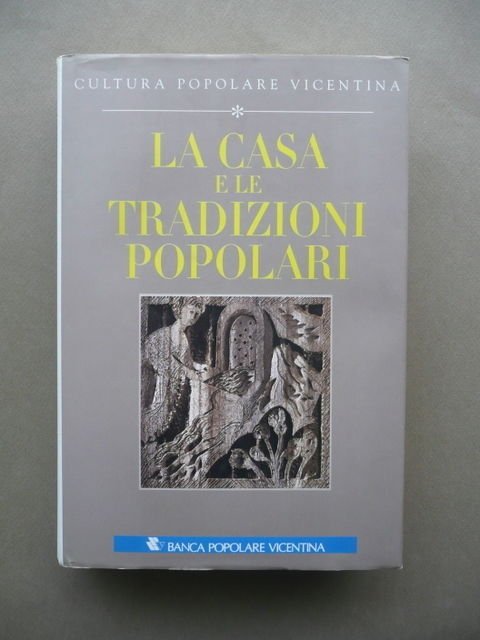 La Casa E Le Tradizioni Popolari Cortellazzo Neri Pozza 1998 …